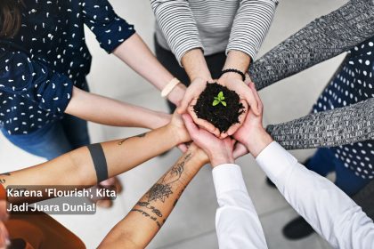 Karena 'Flourish', Kita Jadi Juara Dunia!